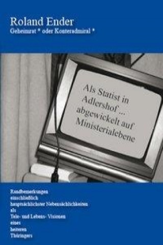 Geheimrat *  oder  Konteradmiral *