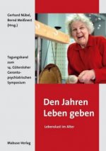 Den Jahren Leben geben - Lebenslust im Alter