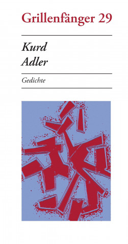 Kurd Adler: Gedichte