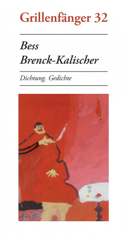 Bess Brenck-Kalischer: Dichtung. Gedichte