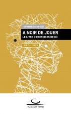 A Noir de Jouer