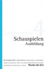 Schauspielen Ausbildung