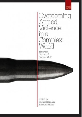 Overcoming armed violence in a complex world