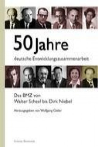 50 Jahre deutsche Entwicklungszusammenarbeit
