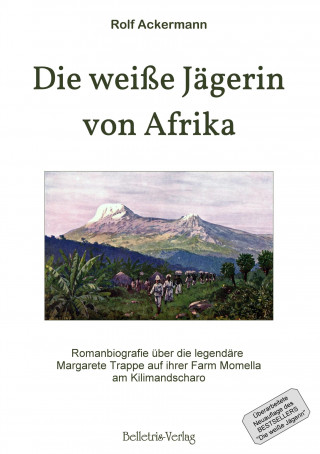 Die weiße Jägerin von Afrika