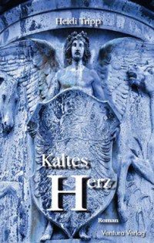 Tripp, H: Kaltes Herz