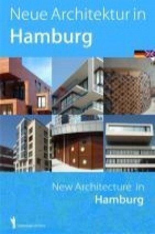 Neue Architektur in Hamburg / New Architecture in Hamburg
