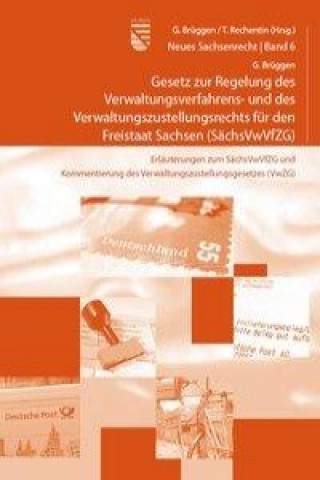 Gesetz zur Regelung des Verwaltungsverfahrens- und des Verwaltungs­zustellungsrechts für den Freistaat Sachsen (SächsVwVfZG)