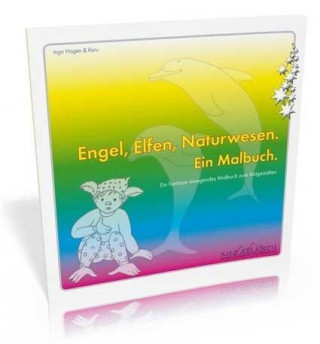 Engel, Elfen, Naturwesen. Ein Malbuch