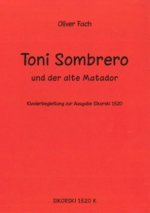 Toni Sombrero und der alte Matador