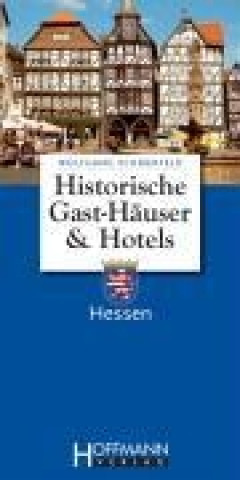 Historische Gast-Häuser und Hotels Hessen