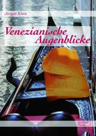 Venezianische Augenblicke