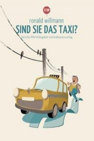 Sind Sie das Taxi?