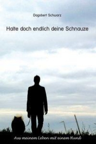 Halte doch endlich deine Schnauze