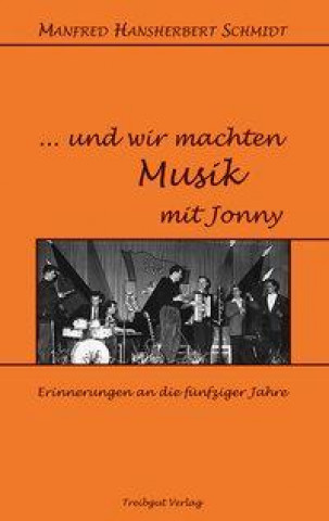 ... Und wir machten Musik mit Jonny