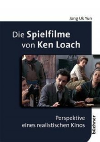 Die Spielfilme von Ken Loach