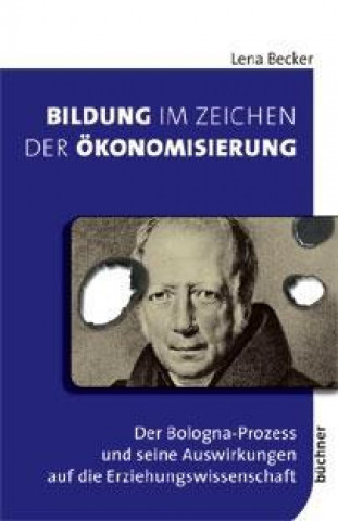 Bildung im Zeichen der Ökonomisierung