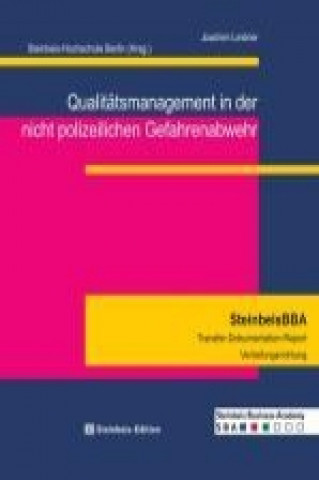 Qualitätsmanagement i. d. nicht polizeilichen Gefahrenabwehr 