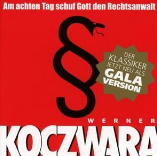 Am achten Tag schuf Gott den Rechtsanwalt. 2 CDs (Galaversion)