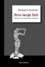 Eine lange Zeit