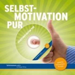 Selbstmotivation pur