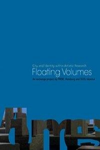 Floating Volumes #1 / #2. City and Identity within Artistic Research