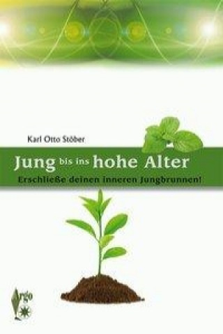 Jung bis ins hohe Alter