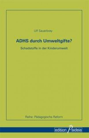 ADHS durch Umweltgifte?