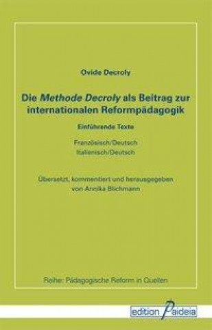 Die Methode Decroly als Beitrag zur internationalen Reformpädagogik