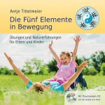 Die Fünf Elemente in Bewegung