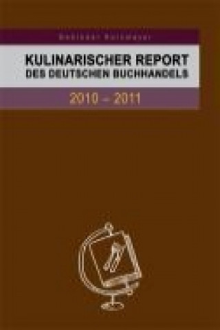 Kulinarischer Report des Deutschen Buchhandels 2010-2011