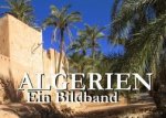 Algerien - Ein Bildband