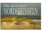 Die deutschen Nordseeinseln - Ein Bildband