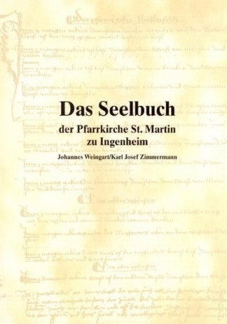 Das Seelbuch der Pfarrkirche St. Martin zu Ingenheim