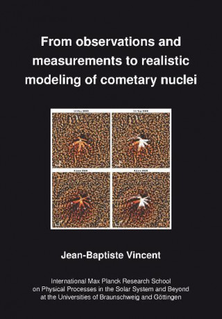From observations and measurements to realistic modelling of cometary nuclei