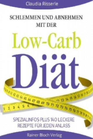 Schlemmen und abnehmen mit der Low-Carb-Diät