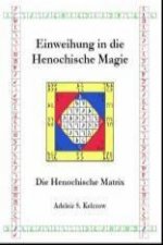 Einweihung in die Henochische Magie