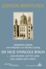 Die Neue Synagoge Berlin