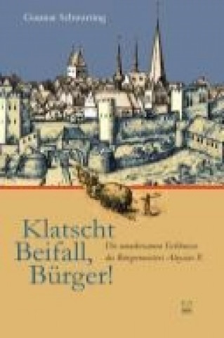 Klatscht Beifall, Bürger!