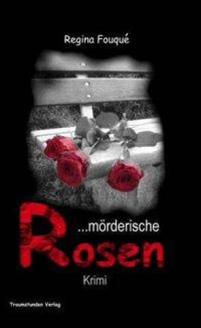 Mörderische Rosen