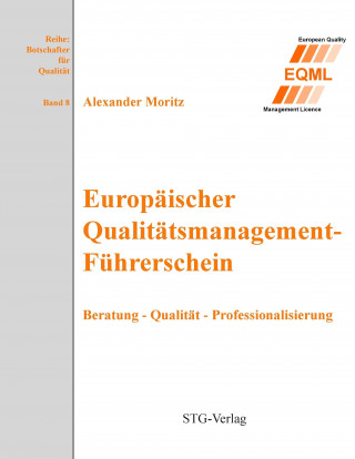 Moritz, A: Europäischer Qualitätsmanagement-Führerschein