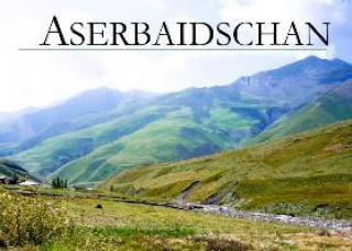 Aserbaidschan - Ein Bildband