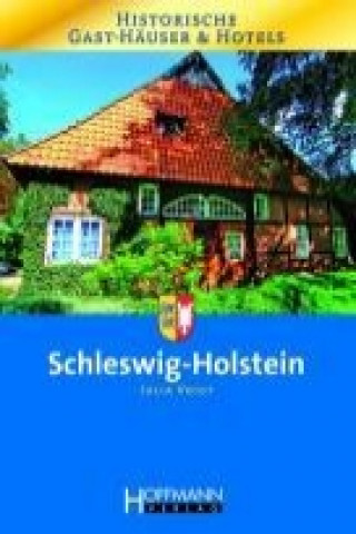 Historische Gast-Häuser und Hotels Schleswig-Holstein