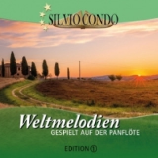 Weltmelodien gespielt auf der Panflöte. Edition.1, 1 Audio-CD