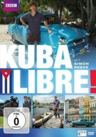 Kuba Libre! (BBC Doku)
