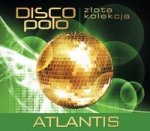 Zlota Kolekcja Disco Polo - Atlantis
