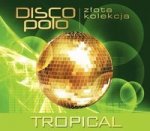 Zlota Kolekcja Disco Polo - Tropical