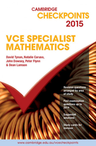Cambridge Checkpoints VCE Specialist Mathematics 2015 and Quiz me More