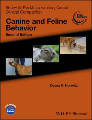Blackwell's Five-Minute Veterinary Consult Clinical Companion - Canine and Feline Behavior