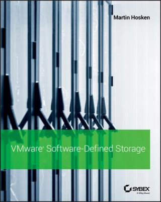 VMware Software-Defined Storage - A Design Guide to The Policy-Driven, Software-Defined Storage Era